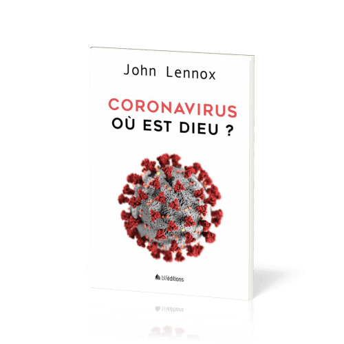 CORONAVIRUS OU EST DIEU ?