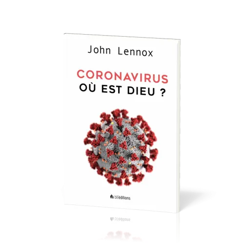 CORONAVIRUS OU EST DIEU ?