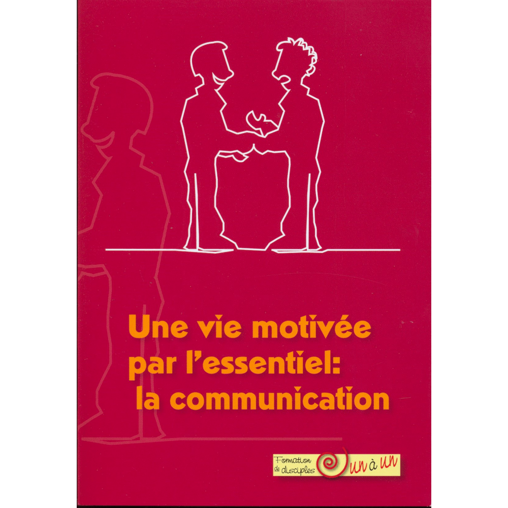 UNE VIE MOTIVEE PAR L'ESSENTIEL-CROISSANCE (LA)