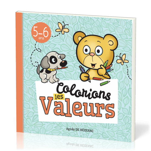 COLORIONS LES VALEURS (5-6 ANS)