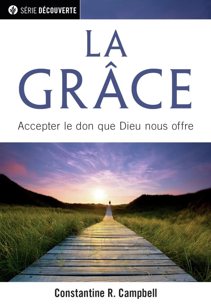 GRACE (LA) - ACCEPTER LE DON QUE DIEU NOUS OFFRE