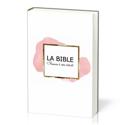 BIBLE FEMME A SON ECOUTE RIGIDE ROSE & OR ( NVLLE EDITION)