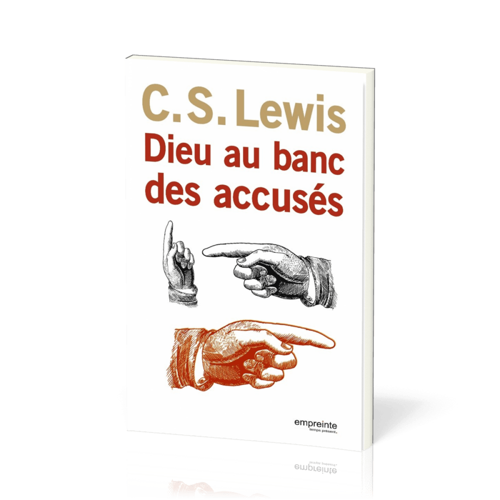 DIEU AU BANC DES ACCUSES - NOUVELLE EDITION