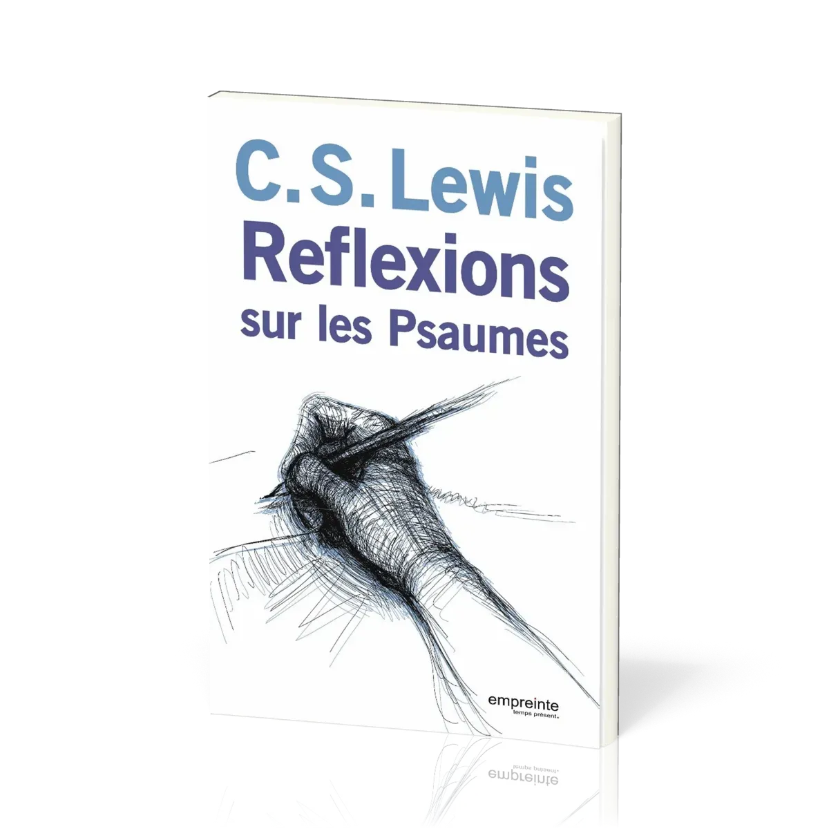 REFLEXIONS SUR LES PSAUMES - NOUVELLE EDITION
