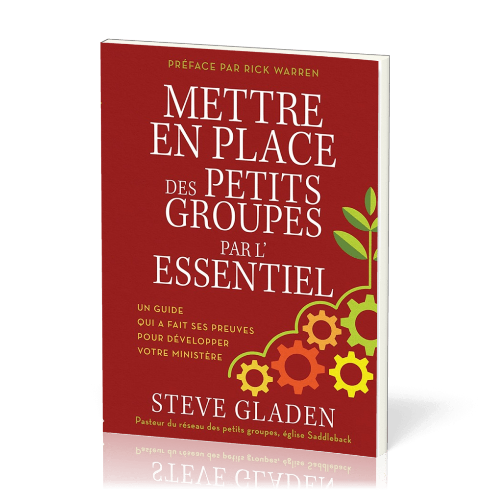 METTRE EN PLACE DES PETITS GROUPES PAR L'ESSENTIEL - UN GUIDE QUI A FAIT SES PREUVES POUR DEVELOPPER