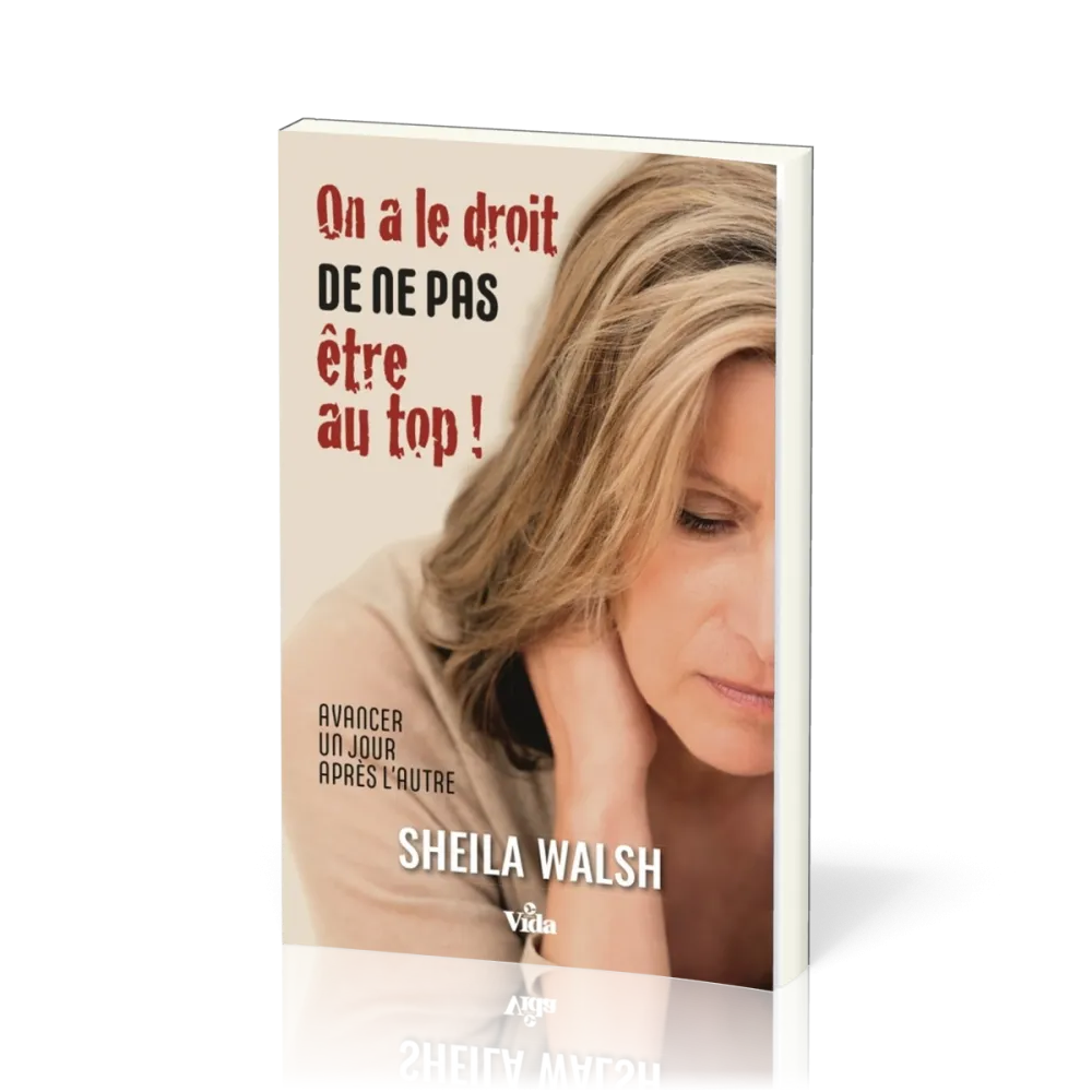 ON A LE DROIT DE NE PAS ETRE AU TOP - AVANCER UN JOUR APRES L'AUTRE