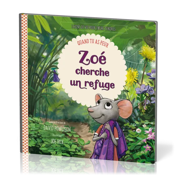 ZOE CHERCHE UN REFUGE - QUAND TU AS PEUR