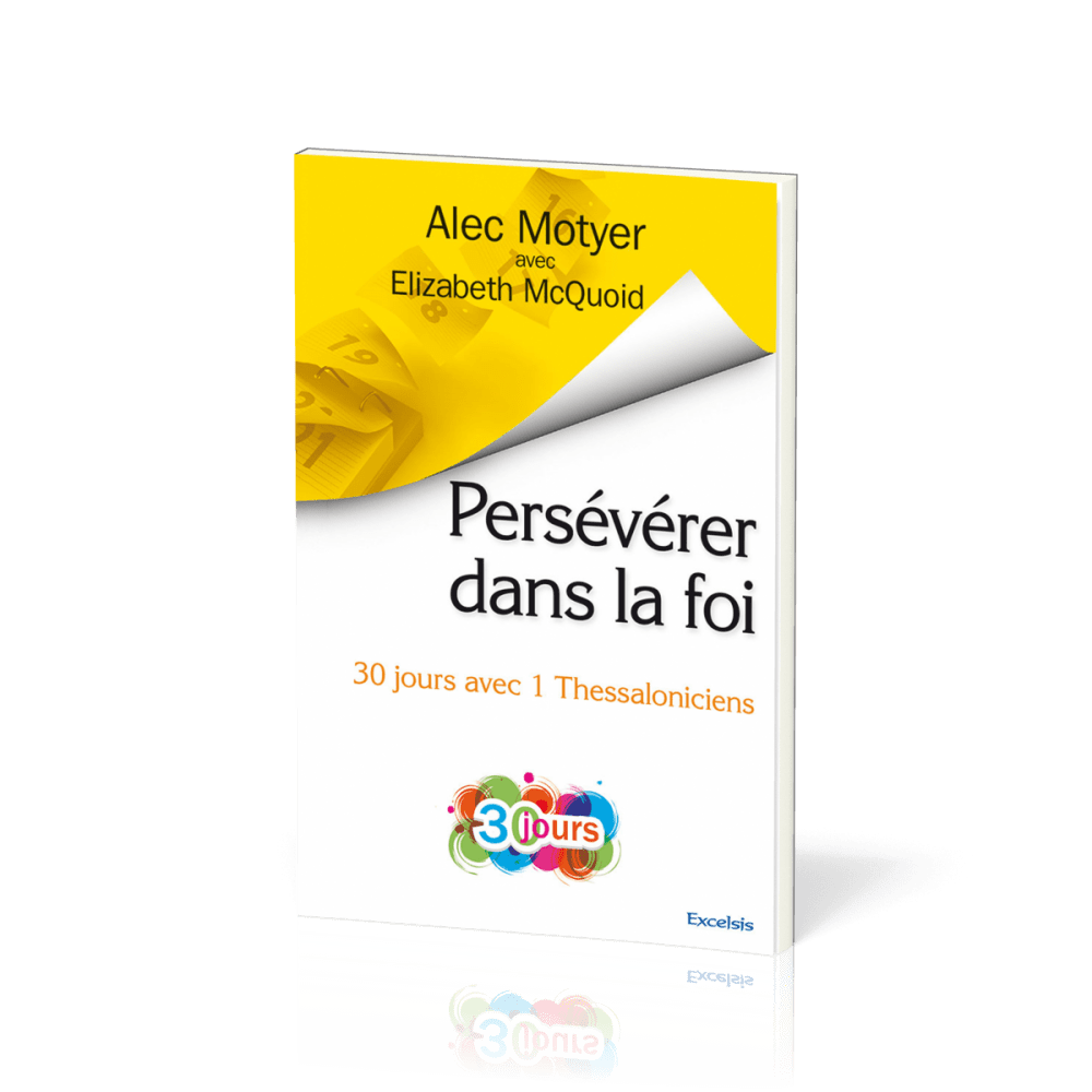 PERSEVERER DANS LA FOI - 30 JOURS AVEC 1 THESSALONICIENS