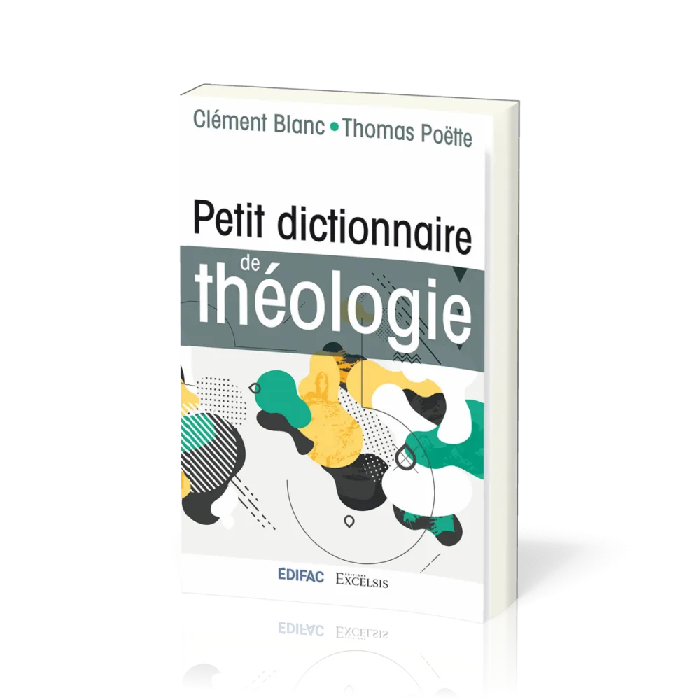 PETIT DICTIONNAIRE DE THEOLOGIE