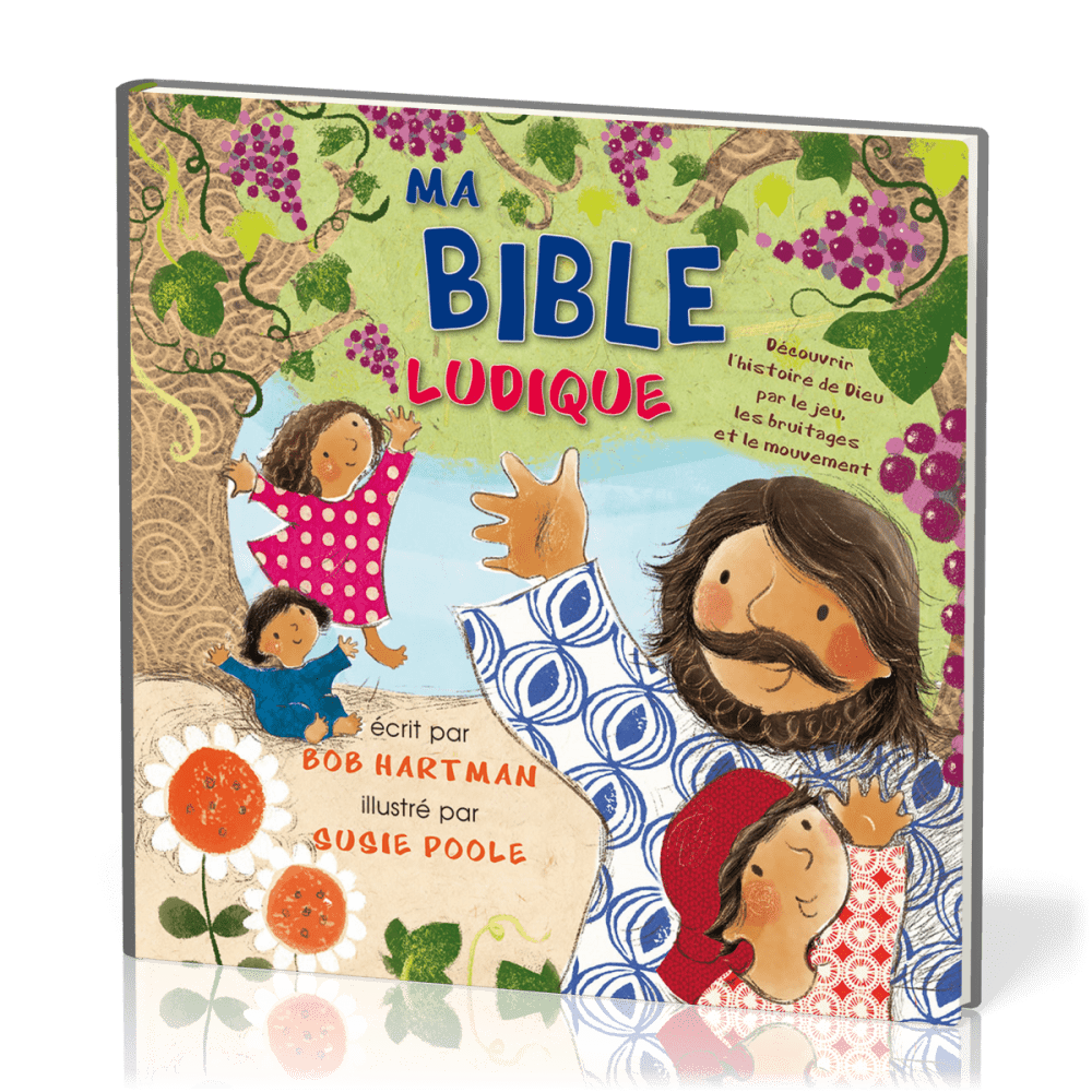 MA BIBLE LUDIQUE - DECOUVRIR L'HISTOIRE DE DIEU PAR LE JEU, LES BRUITAGES ET LE MOUVEMENT