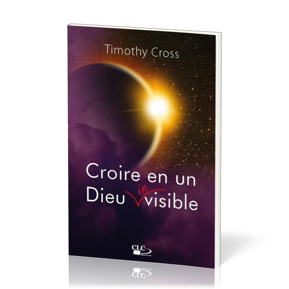 CROIRE EN UN DIEU INVISIBLE