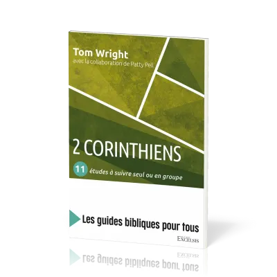 2 CORINTHIENS - 11 ETUDES A SUIVRE SEUL OU EN GROUPE