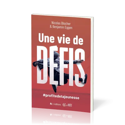 UNE VIE DE DEFIS - #PROFITEDETAJEUNESSE