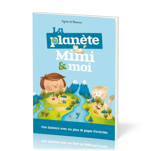 PLANETE MIMI & MOI (LA) - UNE HISTOIRE AVEC EN PLUS 16 PAGES D'ACTIVITES