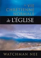 VIE NORMALE DE L'EGLISE (LA)
