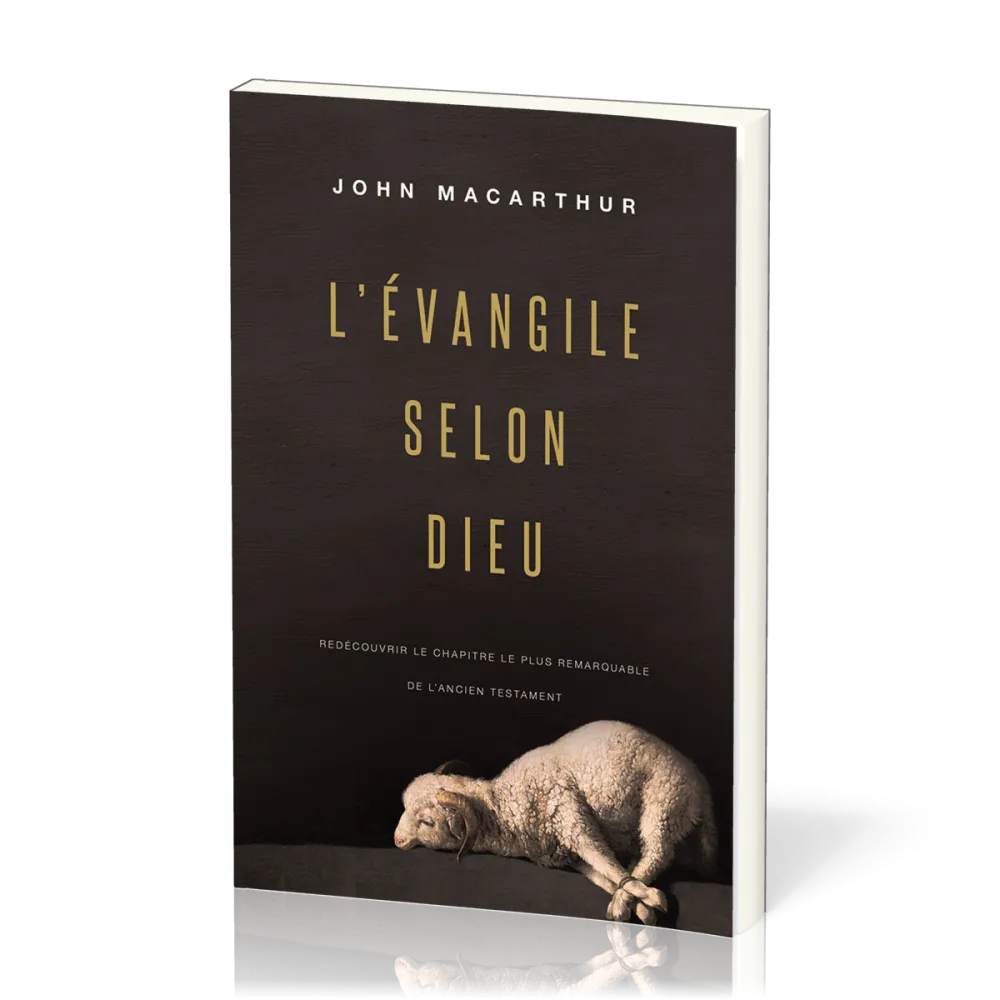EVANGILE SELON DIEU (L') - REDECOUVRIR LE CHAPITRE LE PLUS REMARQUABLE DE L'ANCIEN TESTAMENT