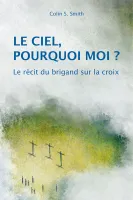CIEL (LE) POURQUOI MOI