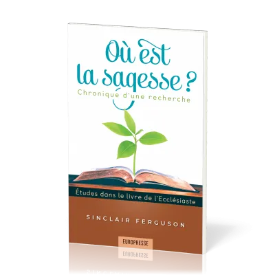 OU EST LA SAGESSE?