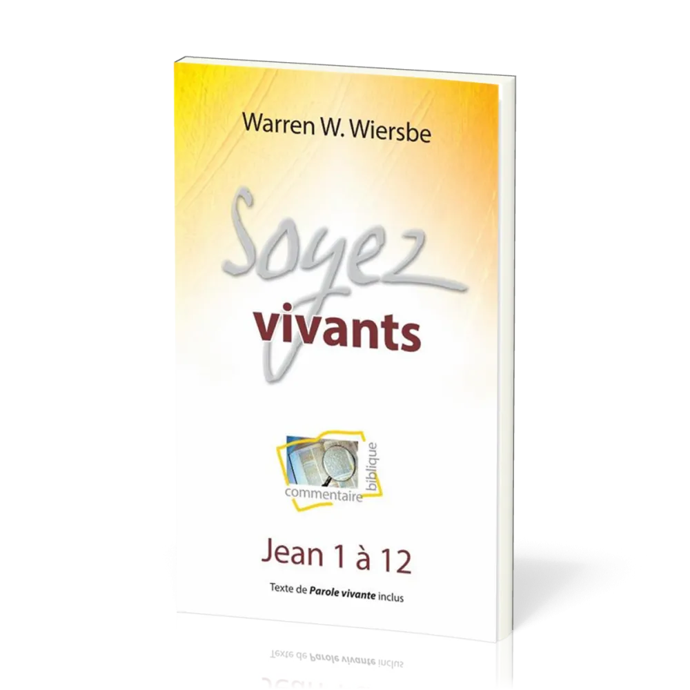 SOYEZ VIVANTS - JEAN 1 A 12
