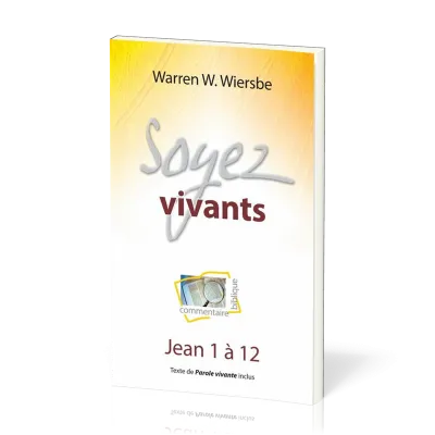 SOYEZ VIVANTS - JEAN 1 A 12