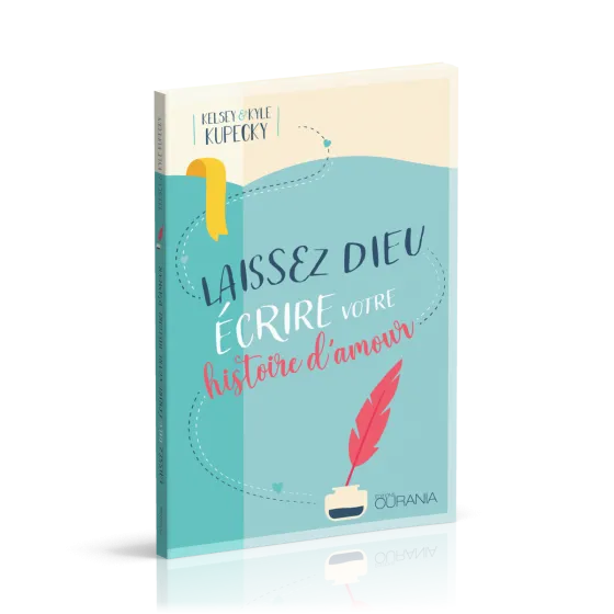 LAISSEZ DIEU ECRIRE VOTRE HISTOIRE D'AMOUR