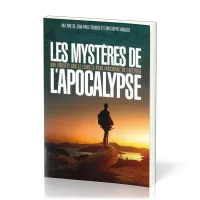 MYSTERES DE L'APOCALYPSE (LES) - UNE ENQUETE SUR LE LIVRE LE PLUS FASCINANT DE L'HISTOIRE