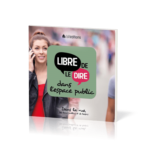 LIBRE DE LE DIRE DANS L'ESPACE PUBLIC