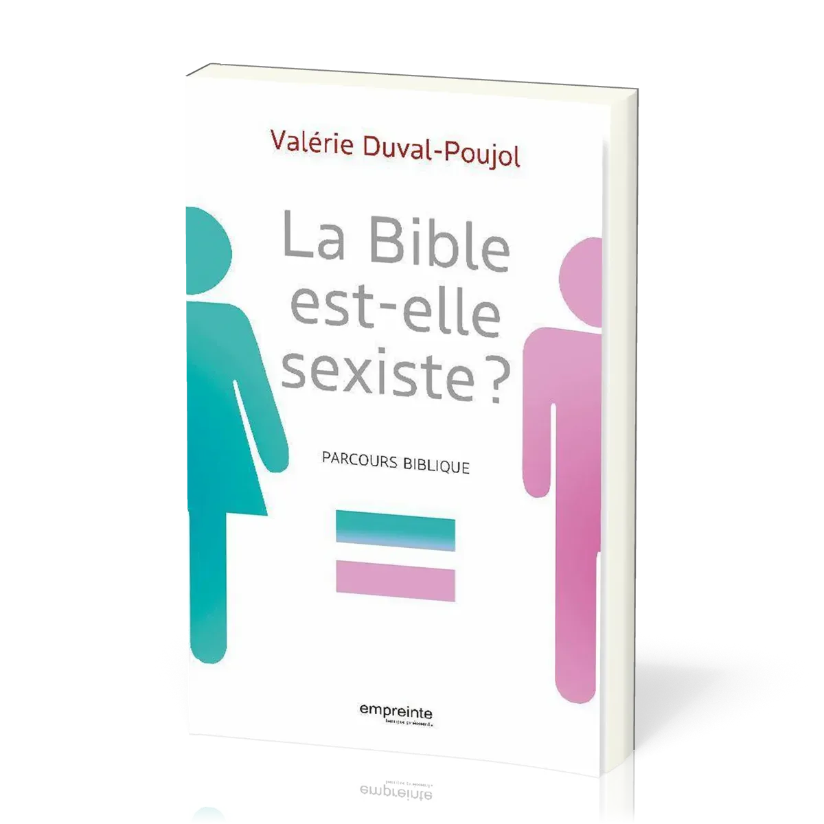 BIBLE EST ELLE SEXISTE ? - PARCOURS BIBLIQUE