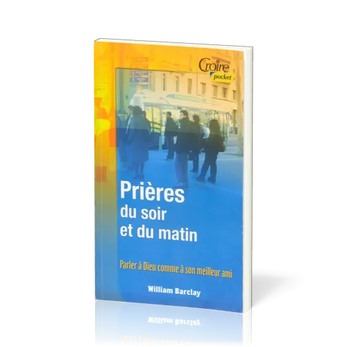 PRIERES DU SOIR ET DU MATIN VOL 1