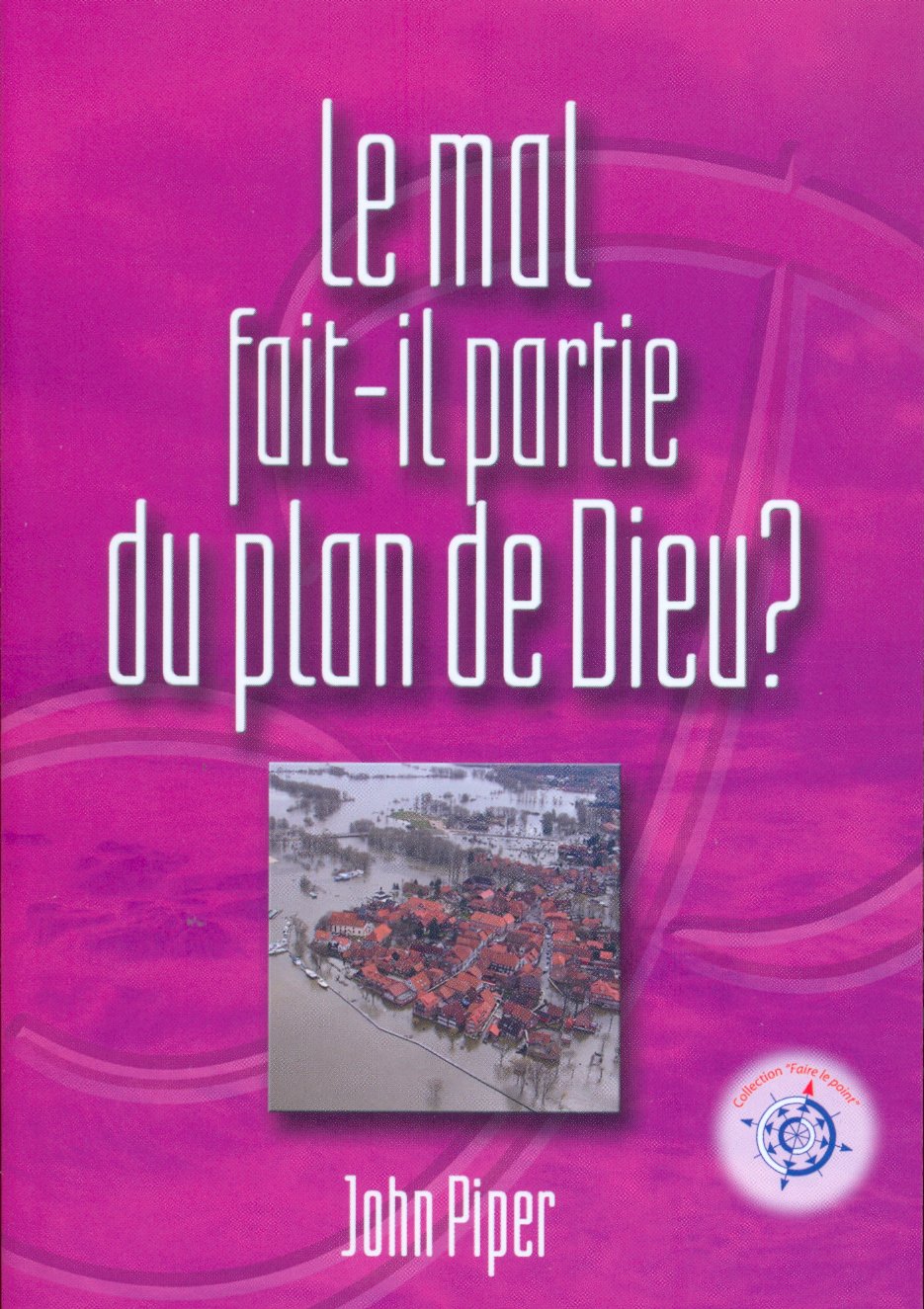 MAL FAIT IL PARTIE DU PLAN DE DIEU (LE)