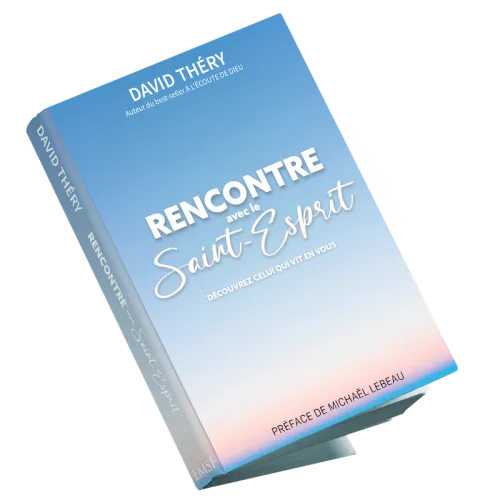 RENCONTRE AVEC LE SAINT ESPRIT