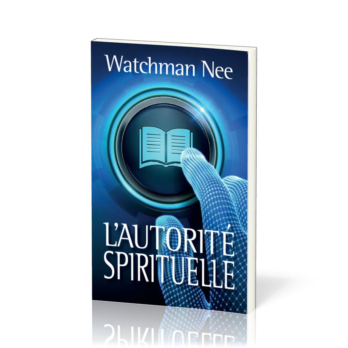 AUTORITE SPIRITUELLE (L') - NOUVELLE EDITION
