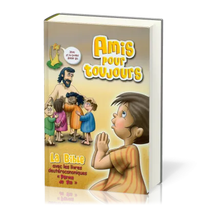 AMIS POUR TOUJOURS - AVEC DEUTEROCANONIQUES
