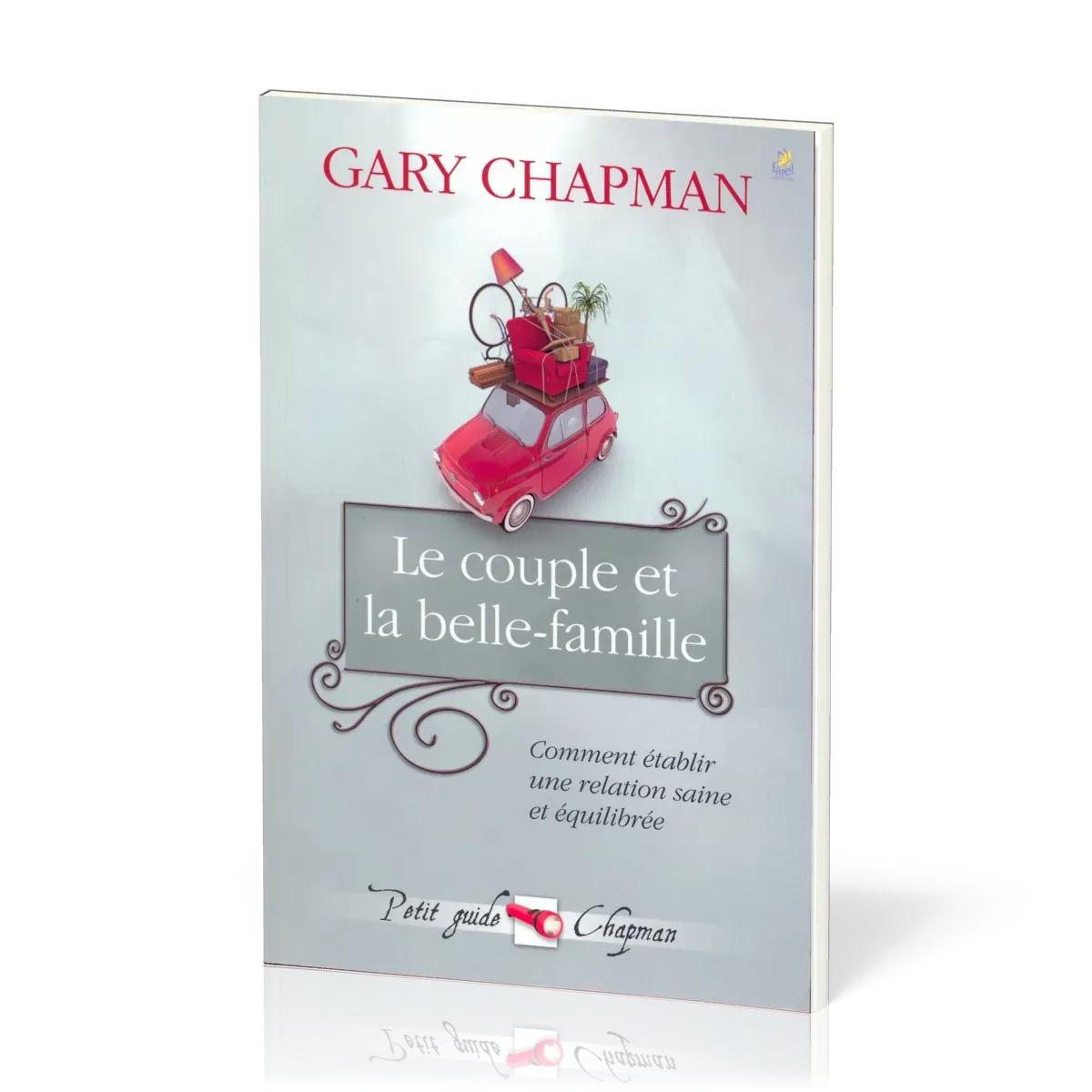 COUPLE ET LA BELLE FAMILLE (LE)