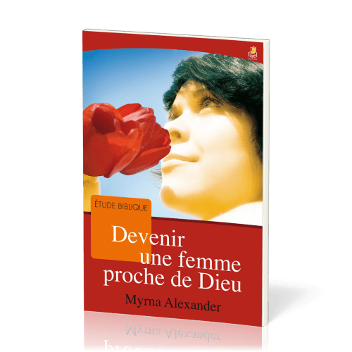 DEVENIR UNE FEMME PROCHE DE DIEU