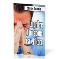 PRIERE D'UN EPOUX EST EFFICACE