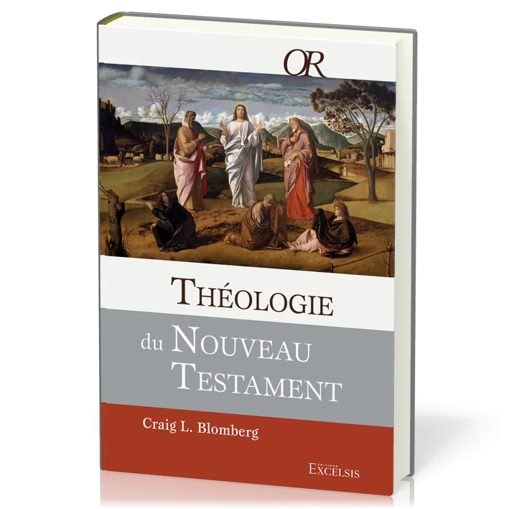 THEOLOGIE DU NOUVEAU TESTAMENT