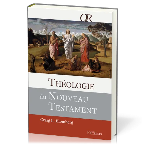 THEOLOGIE DU NOUVEAU TESTAMENT