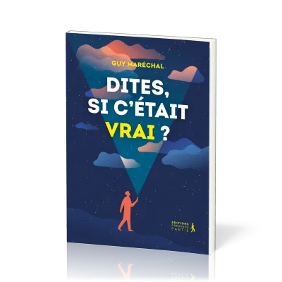 DITES SI C'ETAIT VRAI