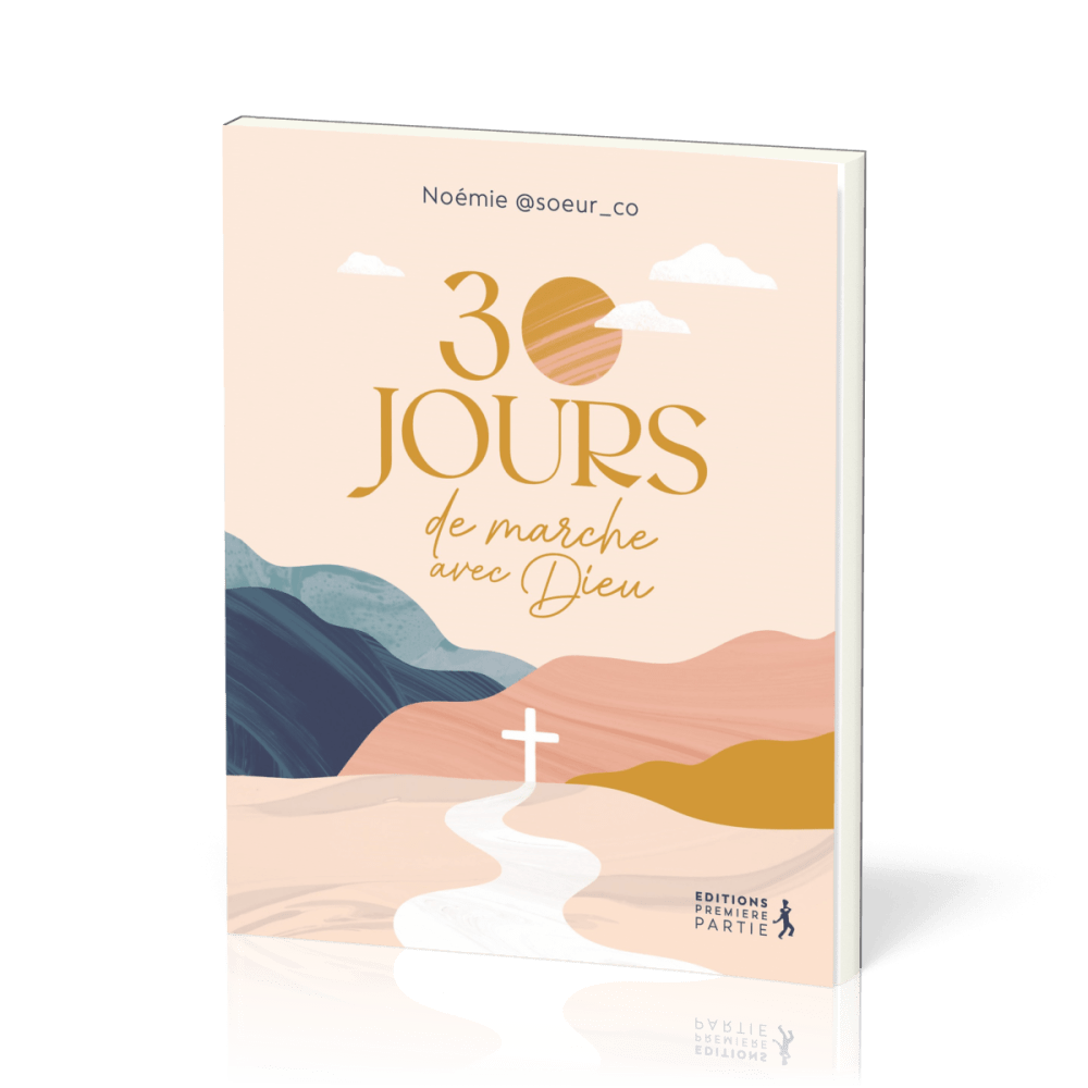 30 JOURS DE MARCHE AVEC DIEU