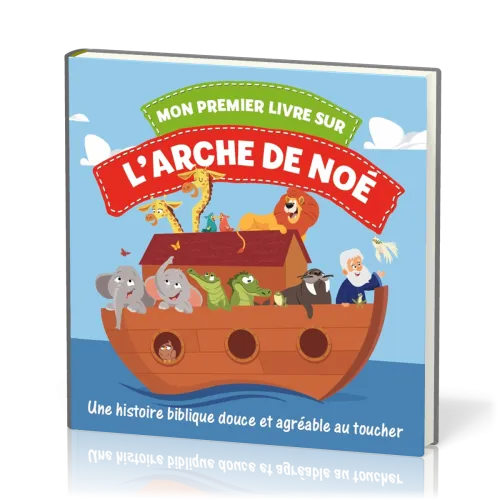 MON PREMIER LIVRE SUR L'ARCHE DE NOE - LIVRE TISSUS