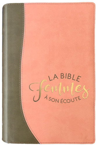 BIBLE FEMME A SON ECOUTE SOUPLE SABLE & PAMPLEMOUSSE (NVLLE EDITION)