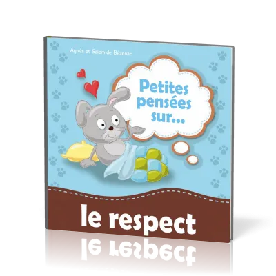 PETITES PENSEES SUR LE RESPECT