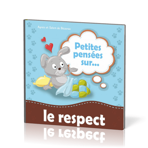 PETITES PENSEES SUR LE RESPECT