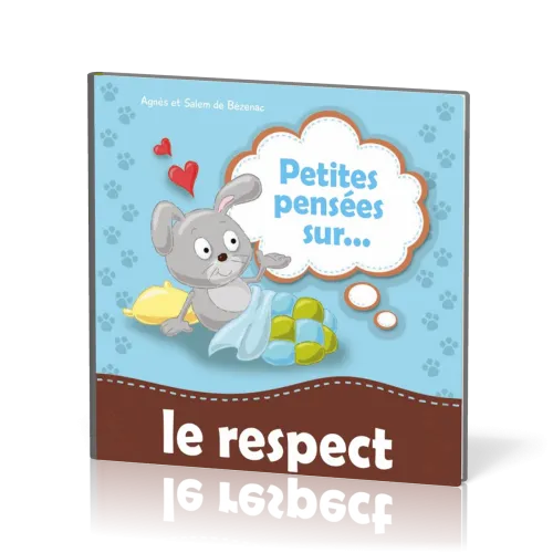 PETITES PENSEES SUR LE RESPECT