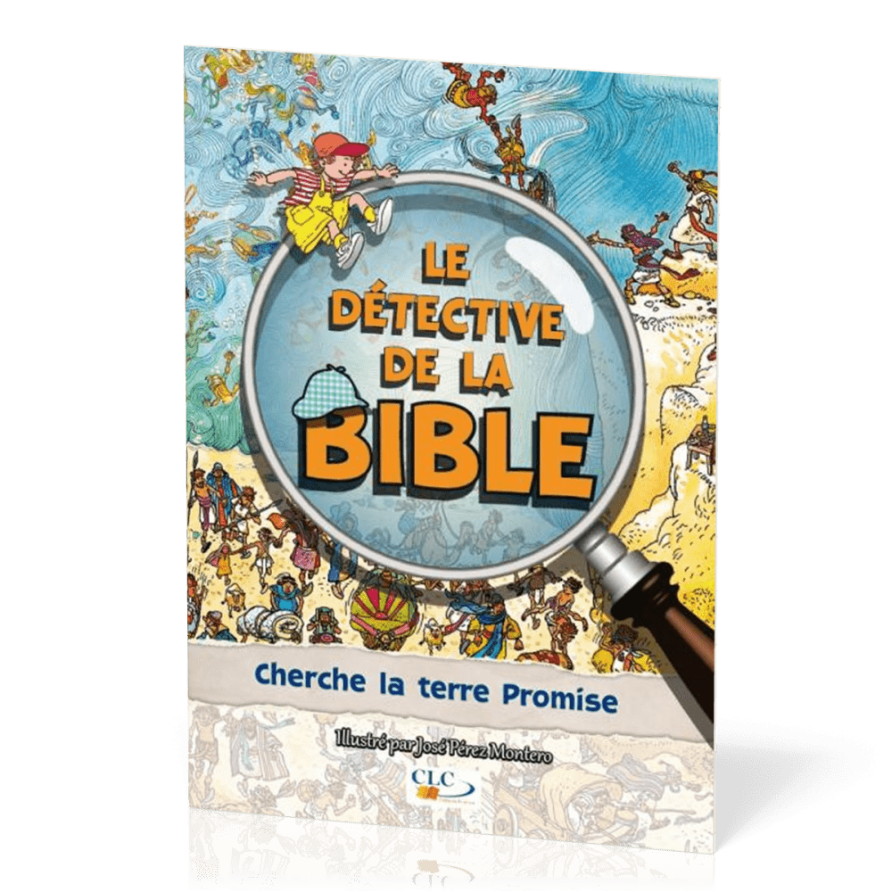 CHERCHE LA TERRE PROMISE - LE DETECTIVE DE LA BIBLE