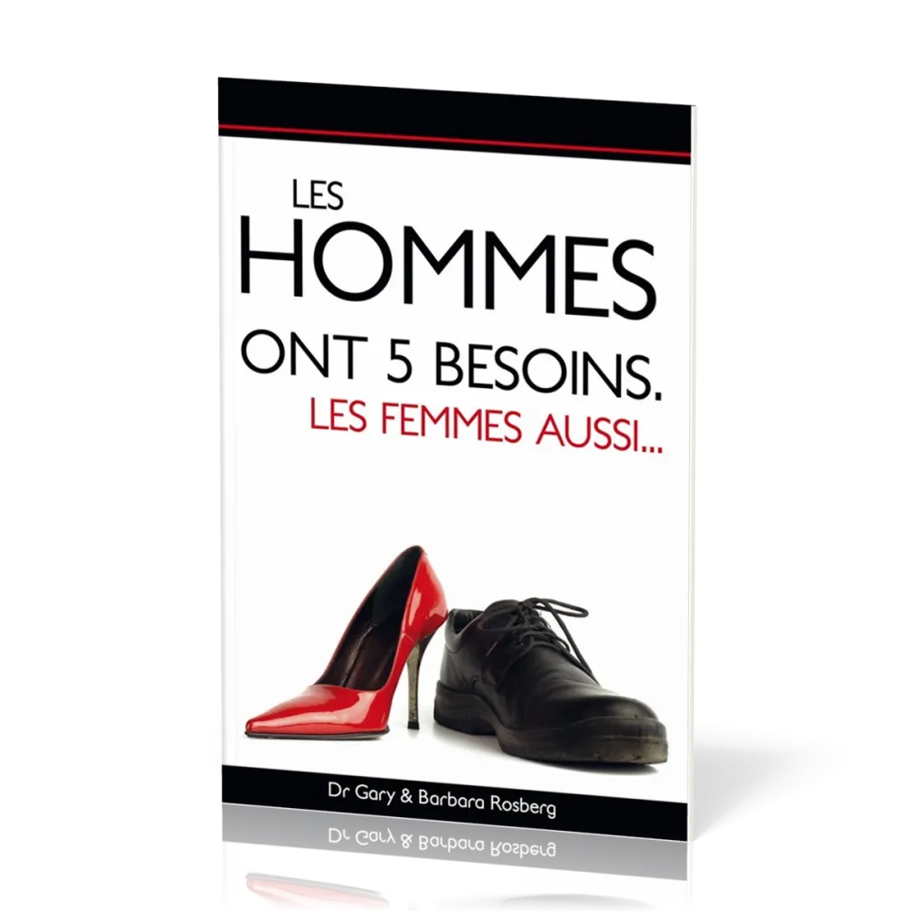 FEMMES ONT 5 BESOINS (LES), LES HOMMMES AUSSI...(LES)