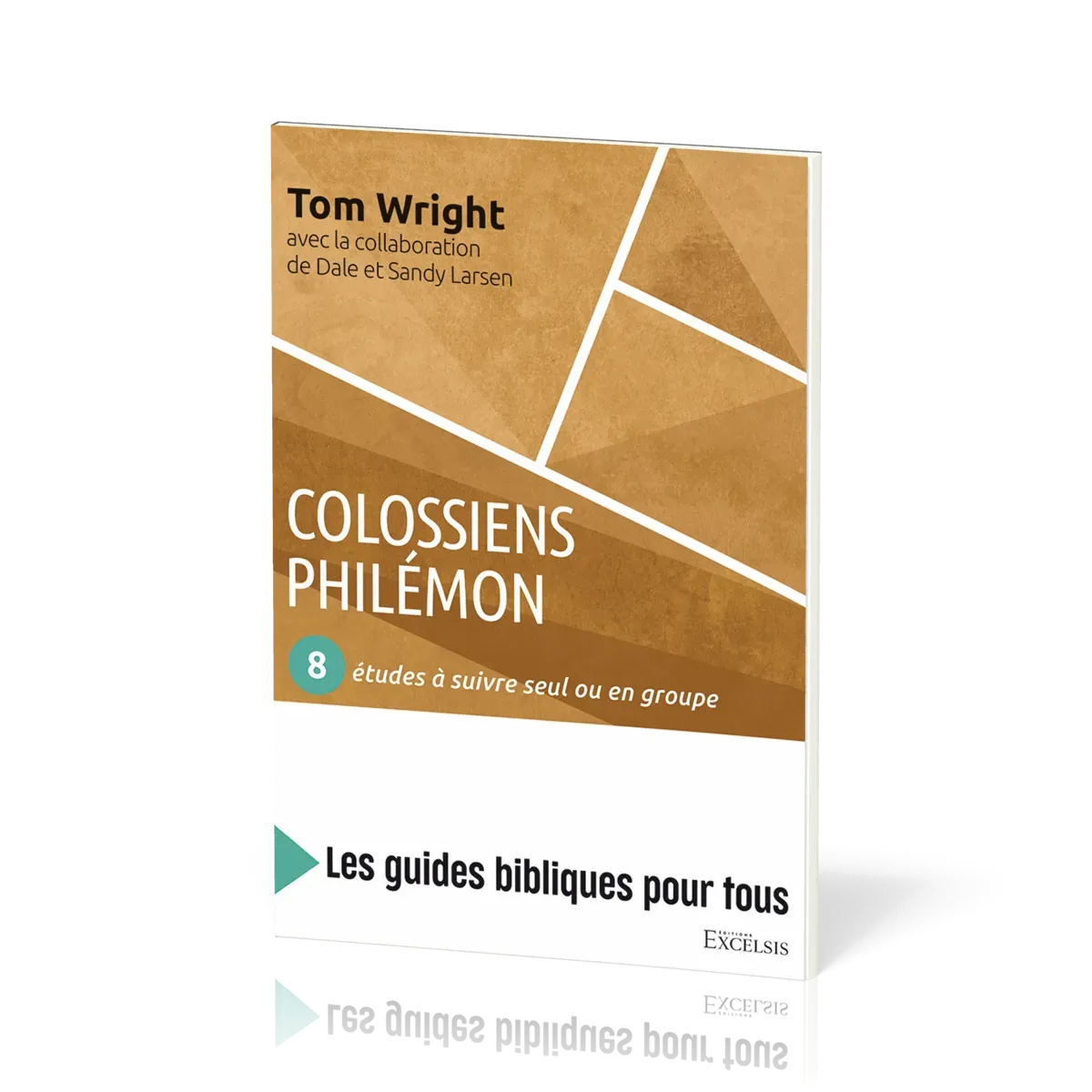 COLOSSIENS PHILEMON - 8 ETUDES A SUIVRE SEUL OU EN GROUPE