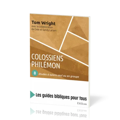 COLOSSIENS PHILEMON - 8 ETUDES A SUIVRE SEUL OU EN GROUPE