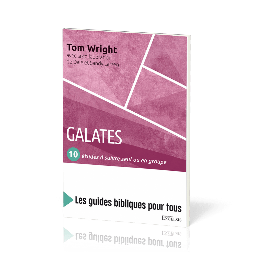 GALATES - 10 ETUDES A SUIVRE SEUL OU EN GROUPE